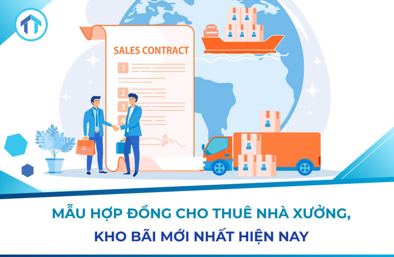 Mẫu hợp đồng cho thuê nhà xưởng, kho bãi mới nhất hiện nay