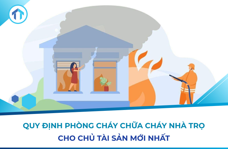 Quy định phòng cháy chữa cháy nhà trọ cho chủ tài sản 2025